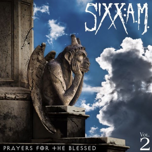 Sixx:A.M – Prayers For The Blessed (Vol. 2) (2016)